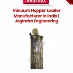 Vacuum Hopper Loader Manufacturer in India | Jogindra Engineering