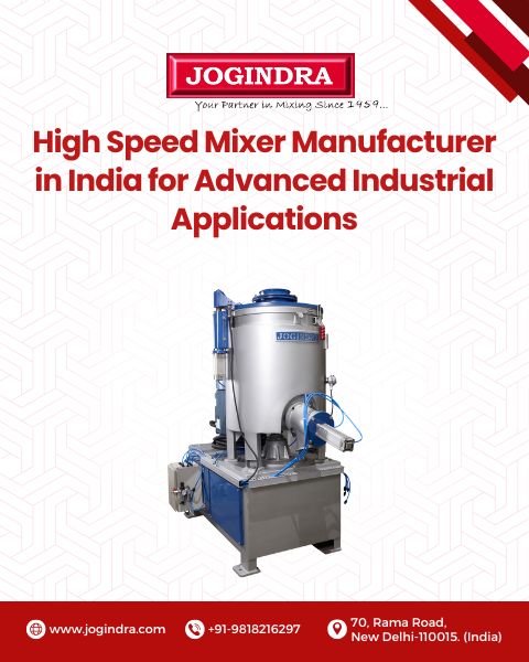 High speed mixer manufacturer in india | Jogindra