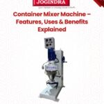 Container Mixer Machine – Features, Uses & Benefits Explained | Jogindra Manufacturer