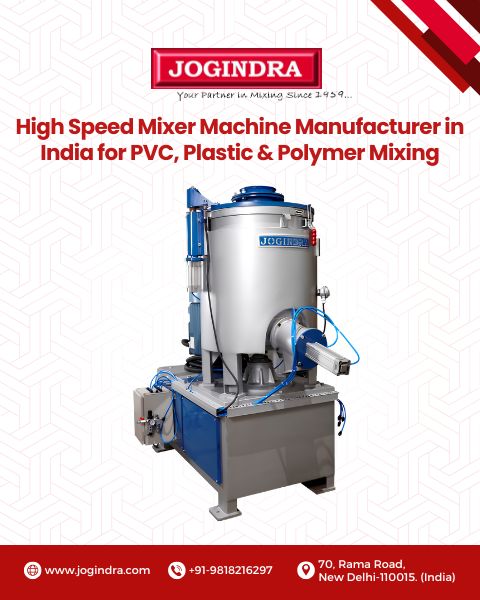 High Speed Mixer Machine Manufacturer in India for PVC, Plastic & Polymer Mixing