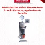 Best Laboratory Mixer Manufacturer in India: Features, Applications & Benefits