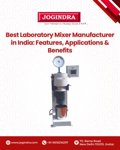 Best Laboratory Mixer Manufacturer in India: Features, Applications & Benefits
