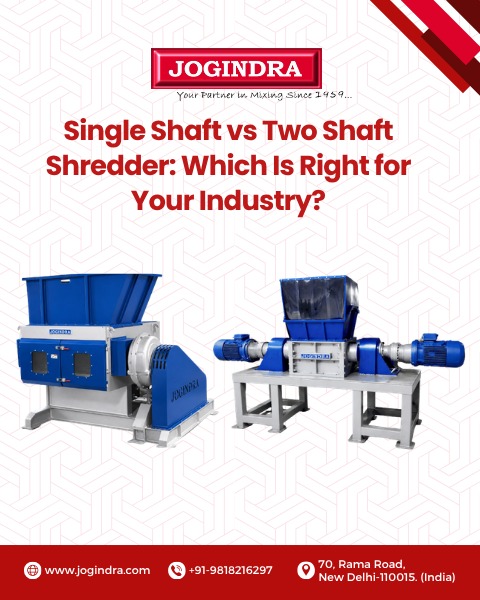 Single Shaft vs Two Shaft Shredder Which Is Right for Your Industry | Jogindra